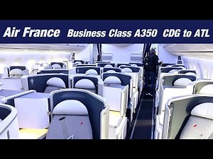 Haute Cuisine in the Sky! Air France Business Class A350-900 - Paris to Atlanta