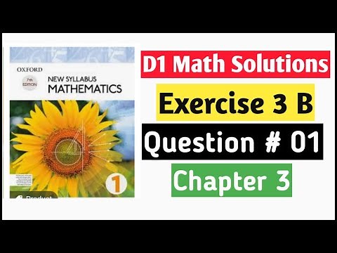 Exercise 3b Question no 1 D1 Math Oxford New Syllabus || Chapter 3 ||Approximation and Estimations