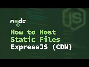 How to Host Static Files Using ExpressJS (CDN)