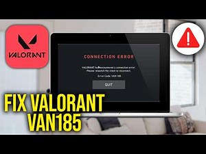 How To Fix Valorant VAN 185 connection error