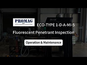 PROMAG NDT｜ECO FPI OPERATION INSTRUCTION