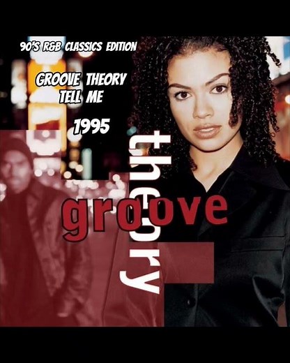 Groove Theory "Tell Me"