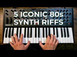 Top 5 Iconic 80s Synth Riffs