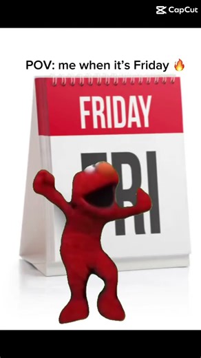 Me when it’s Friday #friday #elmo #backtoschool