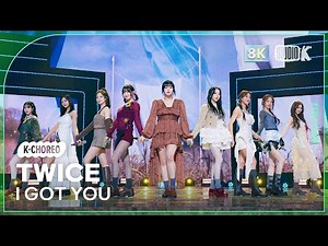 [K-Choreo 8K] 트와이스 직캠 'I GOT YOU' (TWICE Choreography) @MusicBank 240301
