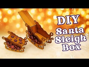 DIY Wooden Santa Sleigh Box | Christmas Laser Cut & Assembly Tutorial