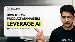 How to Use AI as a Product Manager - Google AI Studio & Anti Gravity