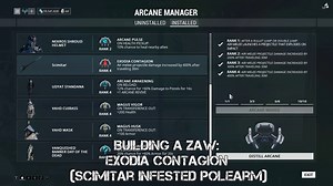Warframe: Building a Zaw - Exodia Contagion (Scimitar Infested Polearm)