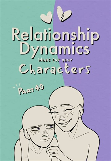 character dynamics, part 40 🐬🍬 #writing #originalcharacter #oc #art #writingtips #writingideas #characters #makingcharacters #ocs #ocidea #writingadvice #characterdynamics #shipdynamics #artist #arttok