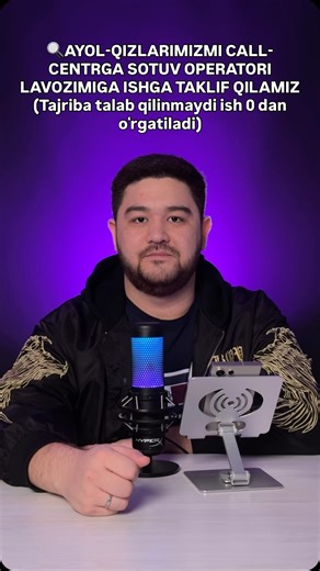 MAKHAMADALIEV ABDUL KHAFIZ on Instagram: "👍👍👍👍👍👍 📍 Hudud: #Toshkent 🚹 #Ayollar 🆔 Yosh: 18-25 ☎️ Tel: +998774550025 #Operator 🔍AYOL-QIZLARIMIZMI CALL-CENTRGA SOTUV OPERATORI LAVOZIMIGA ISHGA TAKLIF QILAMIZ (Tajriba talab qilinmaydi ish 0 dan oʻrgatiladi) 📝 Sharoitlar: -Barqaror ish va yuqori daromad -Shinam ofis,qulay lokatsiya -Obet kompaniya hisobidan 😍 -Har haftada beriladigan oylik -Xar bir xodim u
