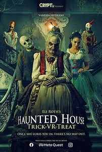 Haunted House: Trick-VR-Treat (2022) - Movie