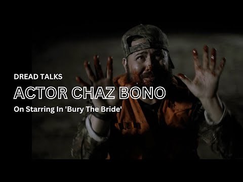 Chaz Bono On Starring In The New Horror Film 'Bury The Bride'