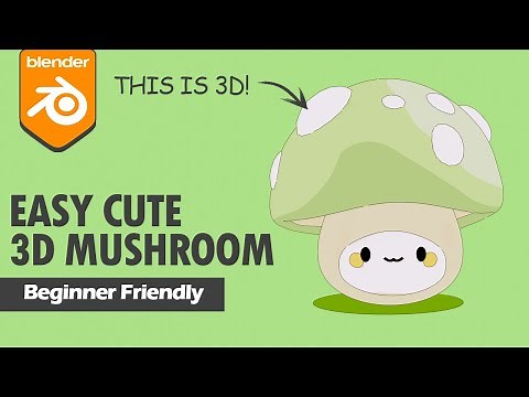 Creating Cute 2D+3D Mushroom Character in Blender - Easy for Beginners!