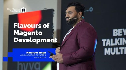 Flavours of Magento Development - Harpreet Singh | Meet Magento PH 2025 | Harpreet Singh
