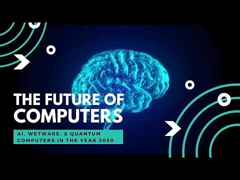 The Future of Computers - AI, Wetware, and Quantum Computers