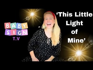 “This Little Light of Mine” in Baby Sign Language. Baby learns how to sign, sing & talk!