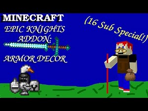 16 SUB SPECIAL: Minecraft Mod Review: Epic Knights ADDON: Armor DECOR