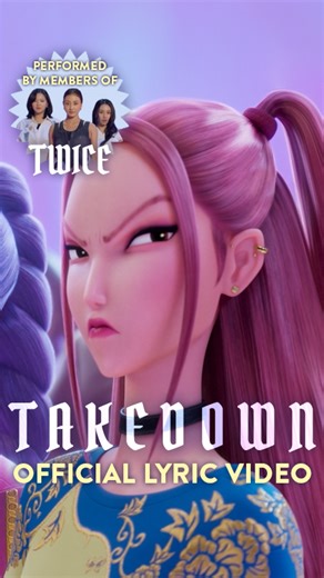 872K views · 15K reactions | I don't think you're ready for the "Takedown" lyrics, featuring Jeongyeon, Jihyo, and Chaeyoung from TWICE. Full video on YouTube. KPop Demon Hunters is now on Netflix. Soundtrack : https://kpopdemonhunters.lnk.to/Soundtrack | Sony Pictures Animation | Facebook