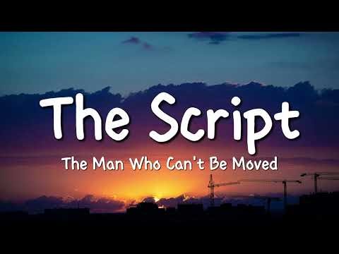 The Script - The Man Who Can't Be Moved (Lyrics)