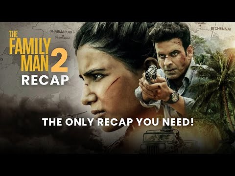 The Family Man Season 2 Recap in 4 minutes