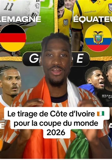 Côte d’Ivoire 🇨🇮 vs Allemagne 🇩🇪 tirage au sort de la coupe du monde #tiktokcotedivoire🇨🇮 #tiktokivoire225🇨🇮 #football #sportsontiktok #worldcup2026