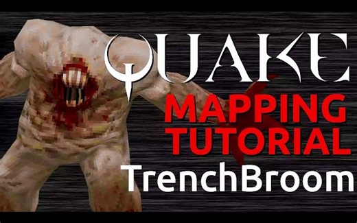 Quake地图绘制 TrenchBroom 2 快速入门