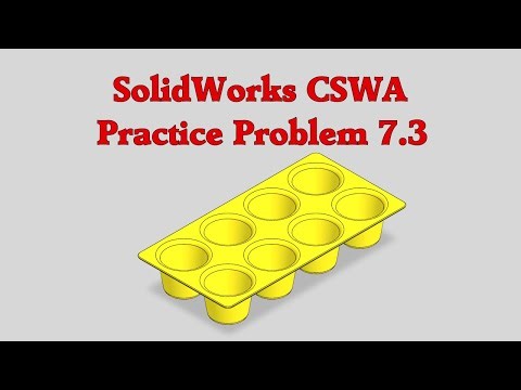 SolidWorks CSWA Practice Problem 7.3