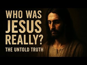Who Was Jesus Really? | The Untold Truth (Dark Cinematic Documentary)