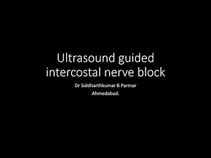 Lecture- presentation: Ultrasound guided intercostal nerve block