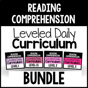 Reading Comprehension Leveled Daily Curriculum {BUNDLE}