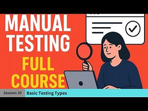 Basic Testing Types (Manual Testing - Part 10)