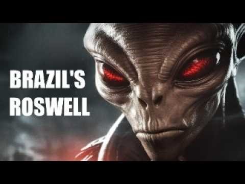 Brazil's Roswell: The Shocking Story of Alien Capture