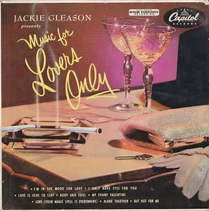 Jackie Gleason - Music For Lovers Only