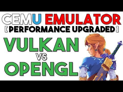 Cemu Performance Skyrockets on New Update | Vulkan vs OpenGL - AMD vs Nvidia