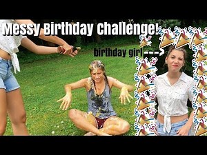 Messy Birthday Challenge!
