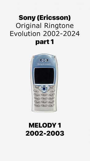 Evolution of Sony Ericsson Ringtones from 2002 to 2024