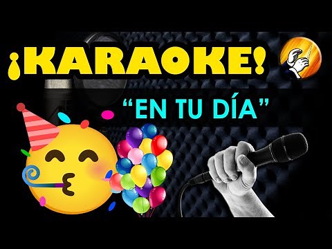EN TU DIA - KARAOKE