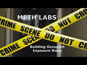 Meth Labs and Building Occupant Exposure Risks