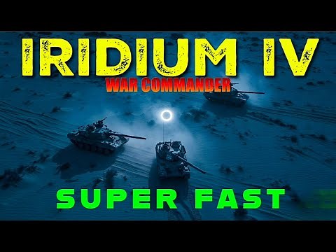 War Commander: Iridium IV (Super Fast)