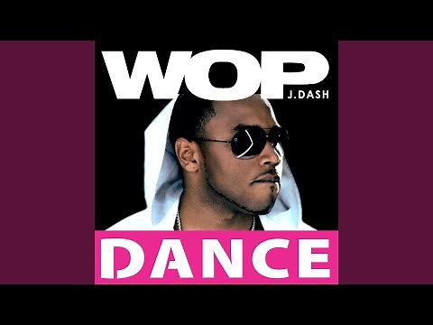 Wop (Official Dance Mix)