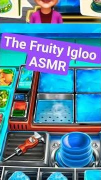 Fruity Igloo ASMR | Cooking fever game