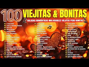 Viejitas Pero Bonitas de los 70, 80 y 90 - Románticas del Ayer que Viven Hoy