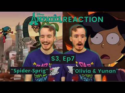 Amphibia REACTION | S3:E7 "Spider-Sprig / Olivia & Yunan"
