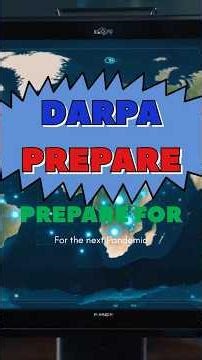 🎬 DARPA PREPARE — “The Program Built for the Next Pandemic”