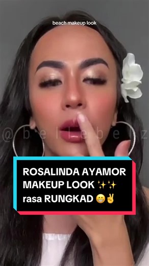 Beach Makeup Look by Rosalinda Ayamor: Rasa Rungkad ❤️