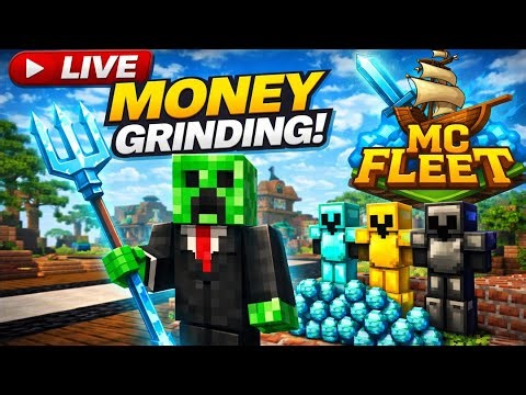 Day 2 Money Grinding LIVE 😱 | MC Fleet Server