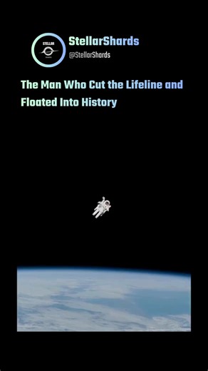 StellarShards | The man who Floated into History #reels In 1984, Bruce McCandless II made history by doing the unthinkable. He stepped out of the Space... | Instagram