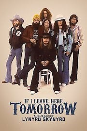 Lynyrd Skynyrd: If I Leave Here Tomorrow