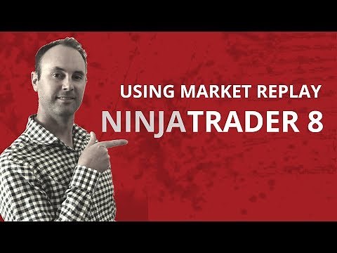Part 11: How to use NinjaTrader 8 - Using market replay - A step by step guide