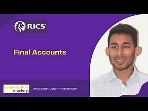 RICS APC - Project Financial Control and Reporting - Final Accounts